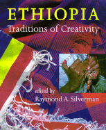 Ethiopia: Traditions of Creativity - Silverman, Raymond (Editor)