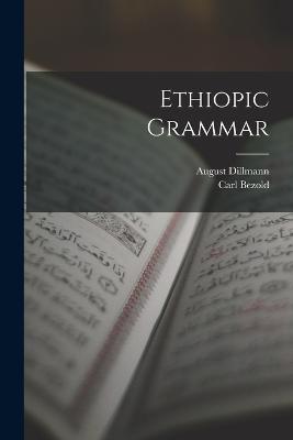 Ethiopic Grammar - Bezold, Carl, and Dillmann, August