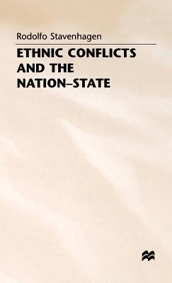 Ethnic Conflicts and the Nation-State - Stavenhagen, Rodolfo