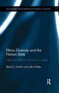 Ethnic Diversity and the Nation State: National Cultural Autonomy Revisited