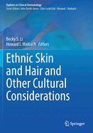 Ethnic Skin and Hair and Other Cultural Considerations