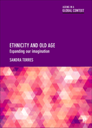 Ethnicity and old age: Expanding our imagination