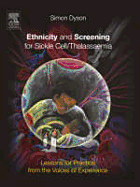 Ethnicity and Screening for Sickle Cell/Thalassaemia: Lessons for Practice from the Voices of Experience - Dyson, Simon