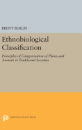 Ethnobiological Classification: Principles of Categorization of Plants and Animals in Traditional Societies