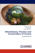 Ethnobotany: Practice and Conservation of Forests