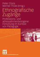 Ethnografische Zugange: Professions- Und Adressatinnenbezogene Forschung Im Kontext Von Padagogik