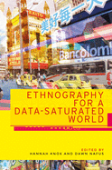 Ethnography for a Data-Saturated World