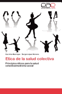 Etica de La Salud Colectiva