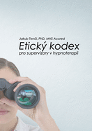 Etick kodex pro supervizory v hypnoterapii