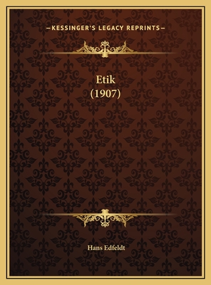 Etik (1907) - Edfeldt, Hans