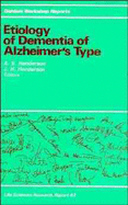 Etiology of Dementia of Alzheimer's Type - Henderson, A S (Editor), and Henderson, J H (Editor)