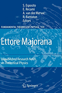 Ettore Majorana: Unpublished Research Notes on Theoretical Physics