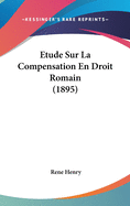 Etude Sur La Compensation En Droit Romain (1895)