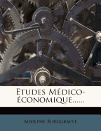 Etudes Medico-Economique......