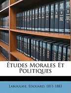 Etudes Morales Et Politiques