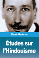 Etudes Sur L'Hindouisme