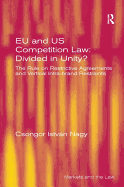 Eu and Us Competition Law: Divided in Unity?: The Rule on Restrictive Agreements and Vertical Intra-Brand Restraints