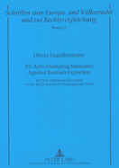 Eu Anti-Dumping Measures Against Russian Exporters: In View of Russian Accession to the Wto and the Eu Enlargement 2004