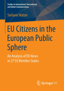 EU Citizens in the European Public Sphere: An Analysis of EU News in 27 EU Member States