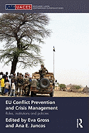 EU Conflict Prevention and Crisis Management: Roles, Institutions, and Policies