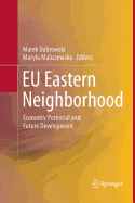 EU Eastern Neighborhood: Economic Potential and Future Development