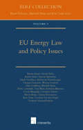 Eu Energy Law and Policy Issues: Volume 3 Volume 3