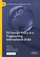 EU Foreign Policy in a Fragmenting International Order