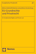 Eu-Grundrechte Und Privatrecht: Eu Fundamental Rights and Private Law