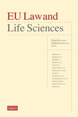 Eu Law and Life Sciences - Peter, Bogaert, and Damien, Geradin