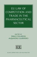 Eu Law of Competition and Trade in the Pharmaceutical Sector