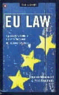 EU Law: The Essential Guide to the Legal Workings of the European Union