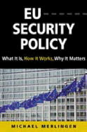 EU Security Policy: What it is, How it Works, Why it Matters