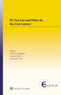 Eu Tax Law and Policy in the 21st Century: Traditional and Innovative Trial Practice in a Changing World