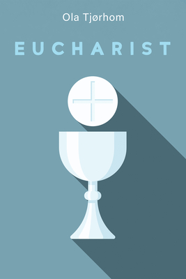 Eucharist - Tjrhom, Ola