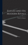 Euclid and His Modern Rivals