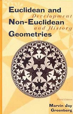 Euclidean & Non-Eucl Geometry 3e - Greenberg, Marvin J