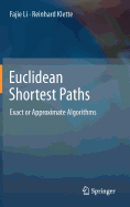 Euclidean Shortest Paths: Exact or Approximate Algorithms