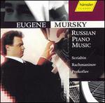 Eugene Mursky plays Russian Piano Music