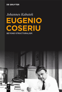 Eugenio Coseriu: Beyond Structuralism