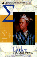 Euler: The Master of Us All - Dunham, William