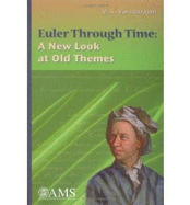 Euler Through Time: A New Look at Old Themes