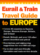 Eurail and Train Travel Guide to Europe - Patterson, Marnie (Editor)