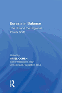 Eurasia in Balance: The US and the Regional Power Shift