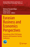 Eurasian Business and Economics Perspectives: Proceedings of the 37th Eurasia Business and Economics Society Conference
