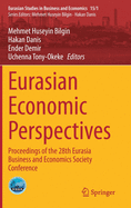 Eurasian Economic Perspectives: Proceedings of the 28th Eurasia Business and Economics Society Conference