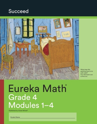 Eureka Math Grade 4 Succeed Workbook #1 (Modules 1-4) - Great Minds (Editor)