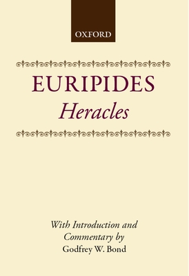 Euripides Heracles - Euripides, and Bond, Godfrey W.