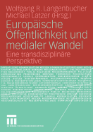 Europische ffentlichkeit und medialer Wandel: Eine transdisziplinre Perspektive