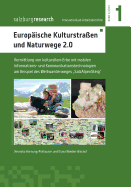 Europische Kulturstraen und Naturwege 2.0: Vermittlung von kulturellem Erbe mit mobilen Informations- und Kommunikationstechnologien am Beispiel des Weitwanderweges "SalzAlpenSteig