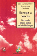 Europa a Voces: Diccionario Juridico-Politico de La Union Europea